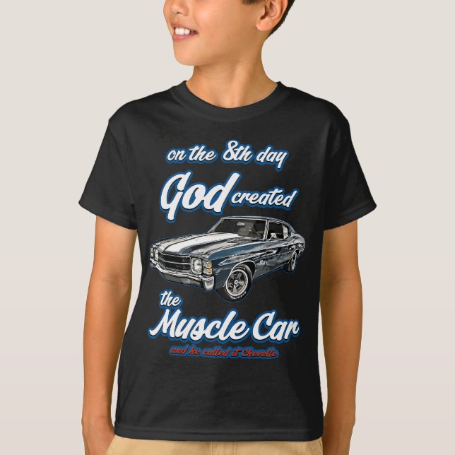 8th day god created,1971 Chevelle,Muscle Car,SS454 T-Shirt (Front)