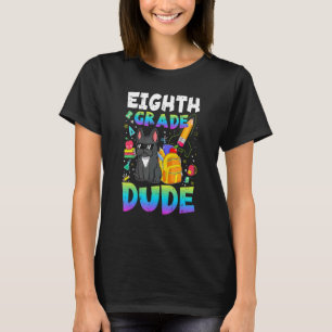 8th Eighth Grade Dude  French Bulldog Back To Scho T-Shirt