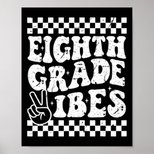 8th Eighth Grade Vibes 1st Back To School Checkerb Poster