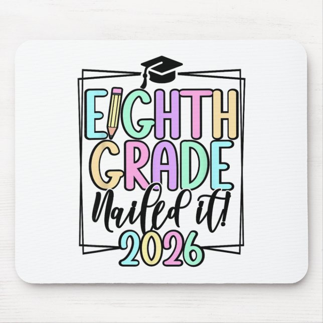 8th Grade 2026 Middle School Graduation  Mouse Pad (Front)