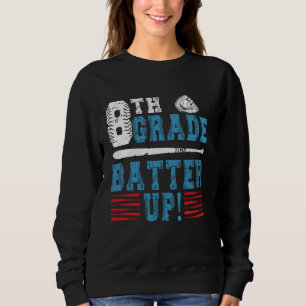 8th Grade Baseball Team Back To School 8th Grade B Sweatshirt