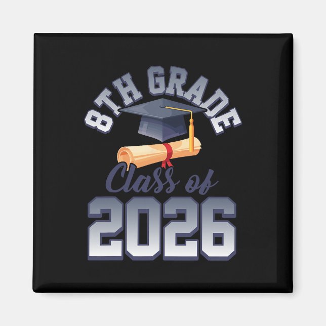 8th Grade Cl Of 2026 Graduation  Magnet (Front)