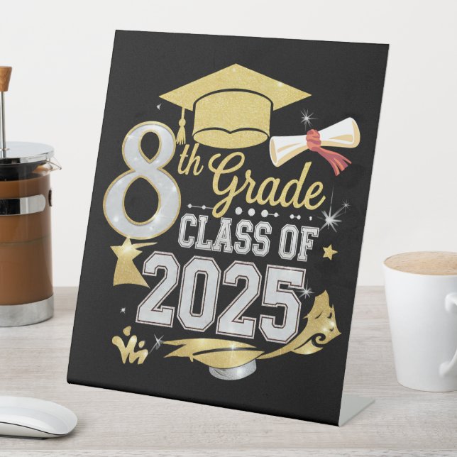 8th Grade Class Of 2025 Graduate Graduation Pedestal Sign (In SItu)