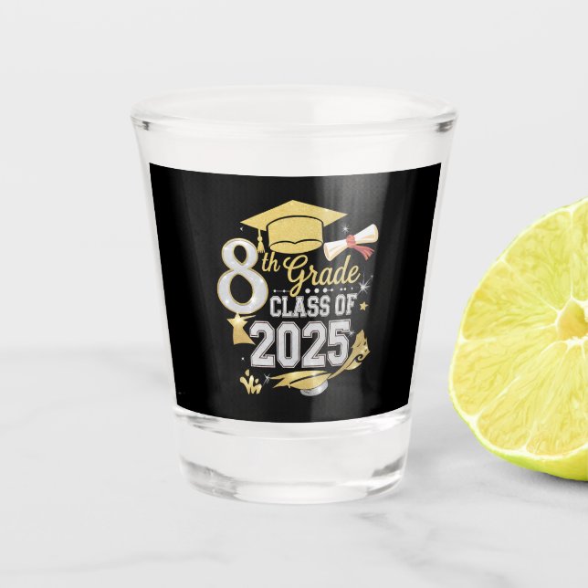 8th Grade Class Of 2025 Graduate Graduation Shot Glass (Front)