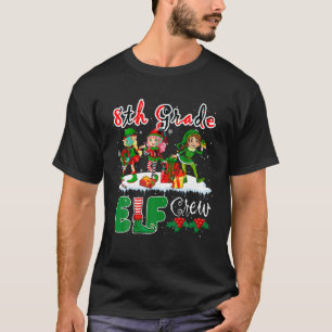 8th Grade Elf Xmas Crew Costume Elf Funny Students T-Shirt