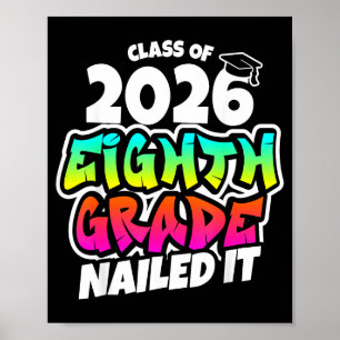8th grade grad nailed middle school graduation 202 poster
