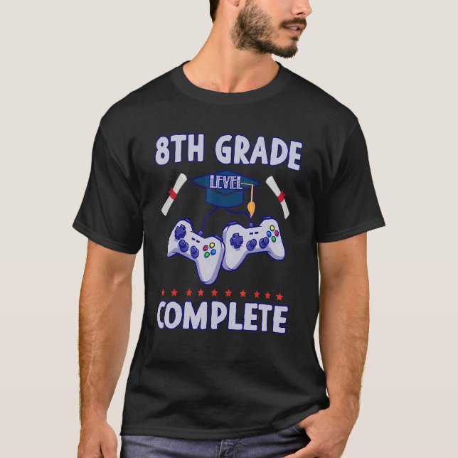 8th Grade Graduation 2022 Level Complete Video Gam T-Shirt (Front)