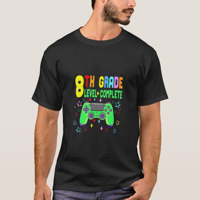 8th Grade Level Complete Class Of 2021 Graduation  T-Shirt (Front)