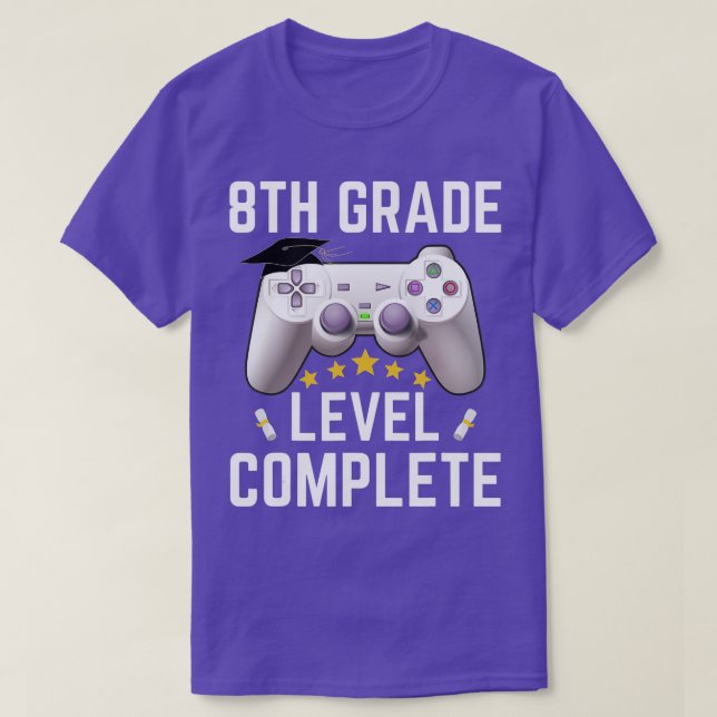 8th Grade Level Complete Class Of 2022 Graduation  T-Shirt (Design Front)