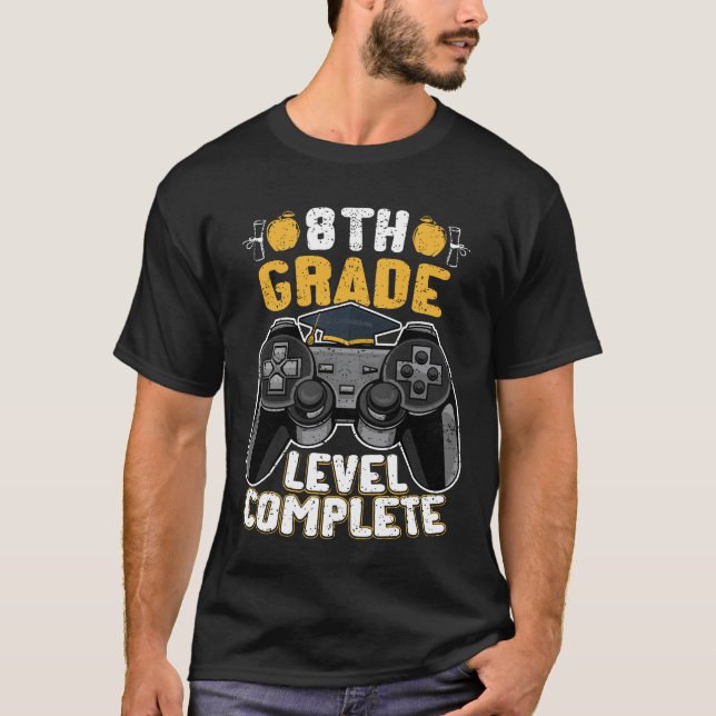 8th Grade Level Complete Gamer  T-Shirt (Front)
