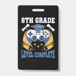 8th Grade Level Complete Gaming Gamer Graduation ID Badge