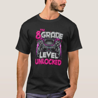 8Th Grade Level Unlocked Game On 8Th Grade Back To T-Shirt