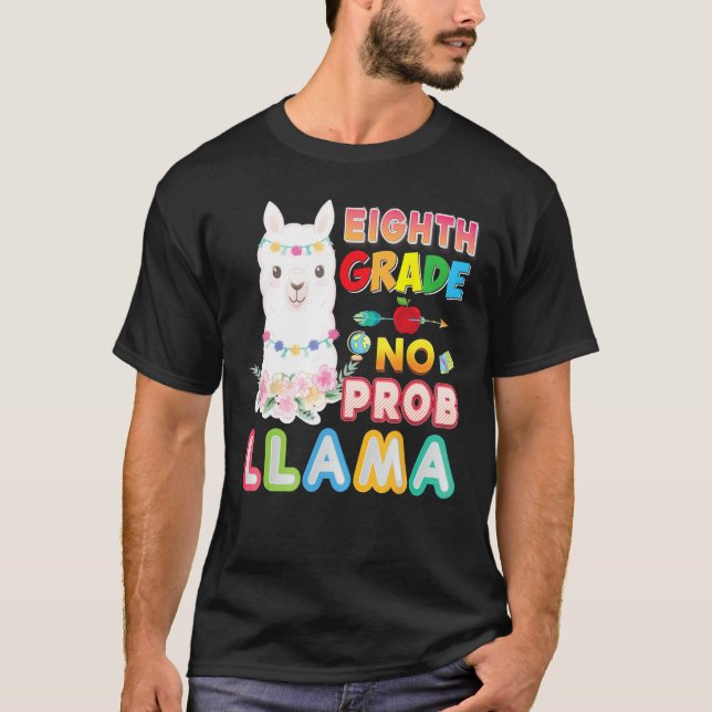 8th Grade No Prob Llama Back To School Eighth Kid  T-Shirt (Front)