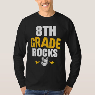 8th Grade Rocks Back To School Eighth Grade Teache T-Shirt