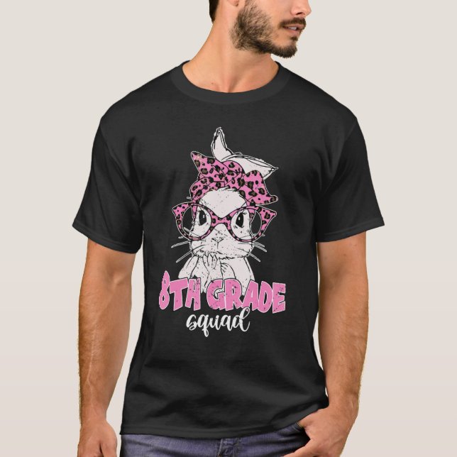 8th Grade Squad Leopard Glasses Bunny Face Easter  T-Shirt (Front)