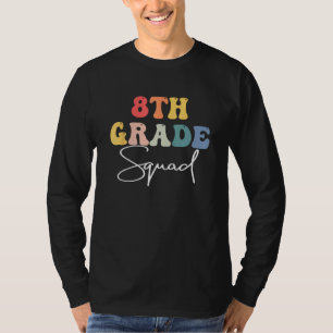 8th Grade Squad Retro Groovy Vintage First Day Of T-Shirt