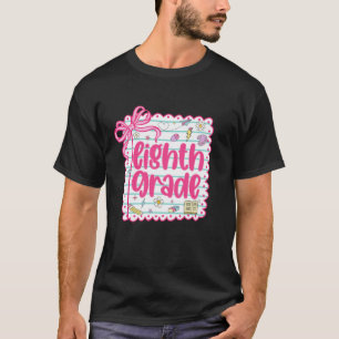 8th Grade Team First Day of School Eighth Grade Te T-Shirt