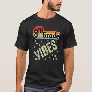 8th Grade Vibes Retro 80s Teacher Kids Back To Sch T-Shirt