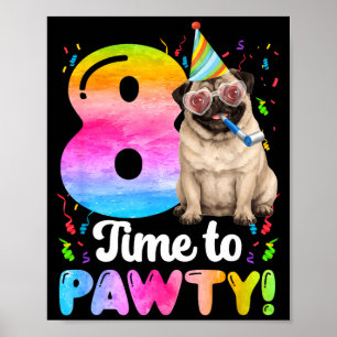 8th pug birthday party eight year old dog birthday poster