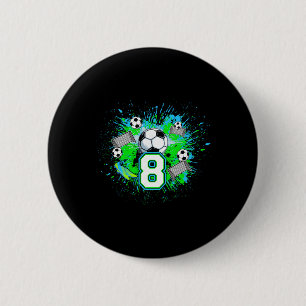 8th Soccer Birthday Party 8 Year Old Soccer Player 6 Cm Round Badge