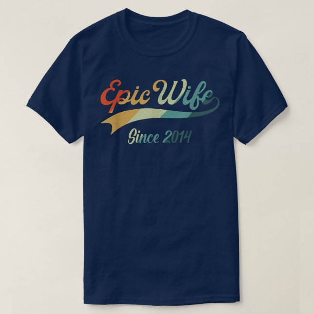 8th Wedding Aniversary Gifts For Her Epic Wife Sin T-Shirt (Design Front)