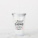 8th Wedding Anniversary I - Bronze Funny Couple Acrylic Tumbler<br><div class="desc">Fun design, perfect for anyone who's been married for 8 years and to a wedding vow renewal ceremony. It makes a great matching outfit for couples! 'Bronze? We deserve Platinum for putting up with each other for 8 Years' quote for a couple who got married 8 years ago or a...</div>