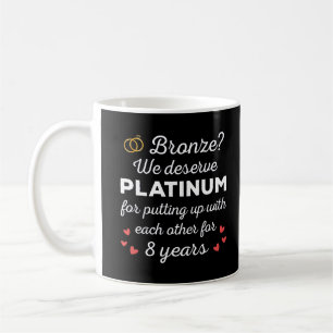 8th Wedding Anniversary I - Bronze Funny Couple Coffee Mug