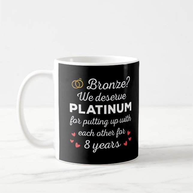 8th Wedding Anniversary I - Bronze Funny Couple Coffee Mug (Left)