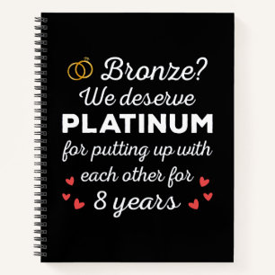 8th Wedding Anniversary I - Bronze Funny Couple Notebook