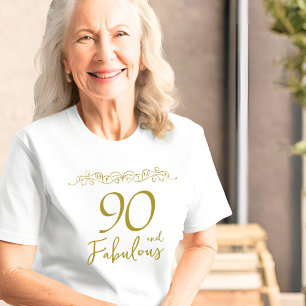 90 and Fabulous Gold Ornament 90th Birthday  T-Shirt