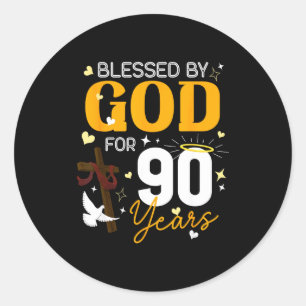 90 Birthday Blessed By God For 90 Years Old 90th B Classic Round Sticker