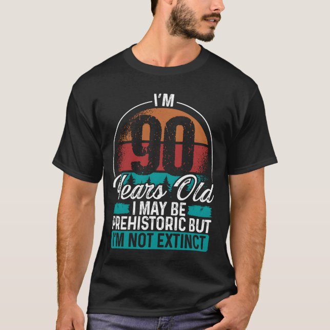 90 Birthday Idea Men Birthdays Funny 90 Year Old r T-Shirt (Front)