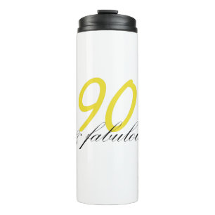 90 & Fabulous Thermal Tumbler