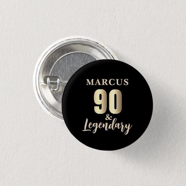 90 & Legendary Gold 90th Birthday  3 Cm Round Badge (Front & Back)