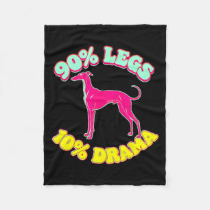 90% legs 10% drama funny iggy italian greyhound fleece blanket