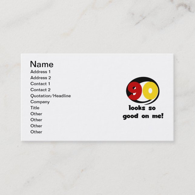90 Looks So Good On Me T-shirts and Gifts Business Card (Front)