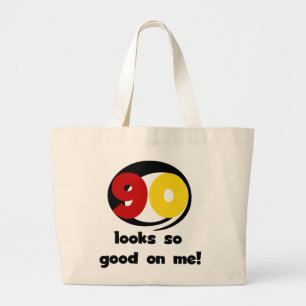 90 Looks So Good On Me T-shirts and Gifts Large Tote Bag