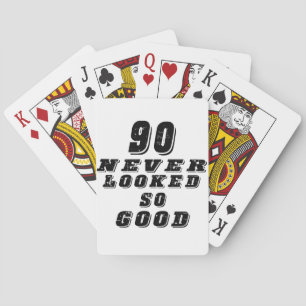 90 never looked so good playing cards