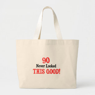 90 Never Looked This Good! Large Tote Bag