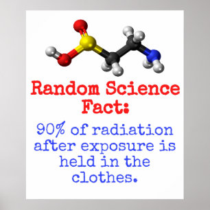 90 Percent Of Radiation - Science Fact Poster
