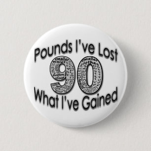 90 Pounds Lost Button