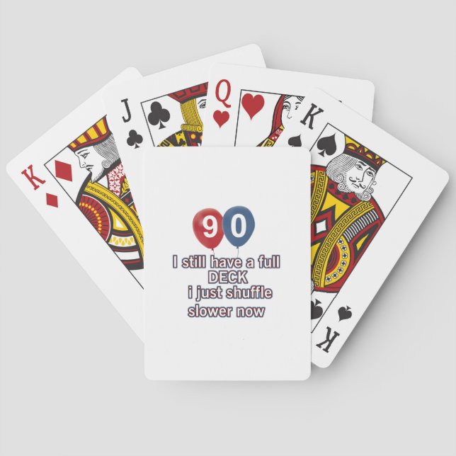90 year funny birthday designs playing cards (Back)