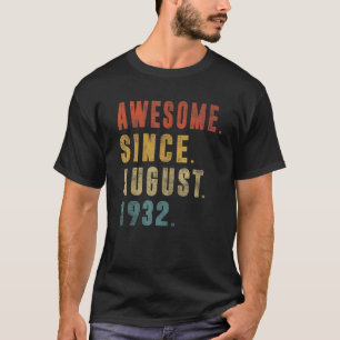 90 Year Old Awesome Since August 1932 90th Birthd T-Shirt