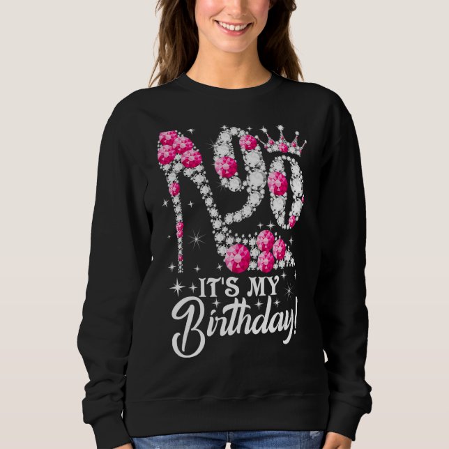 90 Year Old  It's My 90th Birthday Pink Diamond Sh Sweatshirt (Front)