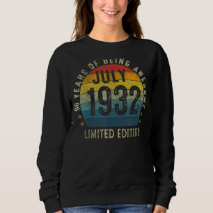 90 Year Old July 1932 90th Birthday Sweatshirt