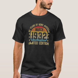 90 Year Old March 1932 Limited Edition 90Th Birthd T-Shirt