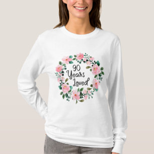 90 Years Loved Men Women 90 Years Old Floral 90th T-Shirt