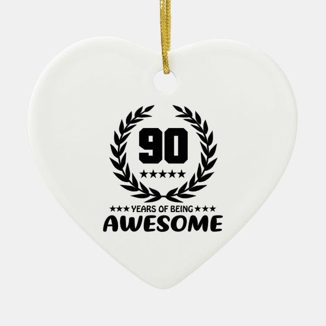 90 Years of being Awesome Ceramic Ornament (Front)