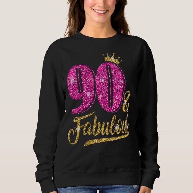 90 Years Old  90 & Fabulous 90th Birthday Pink Cro Sweatshirt (Front)