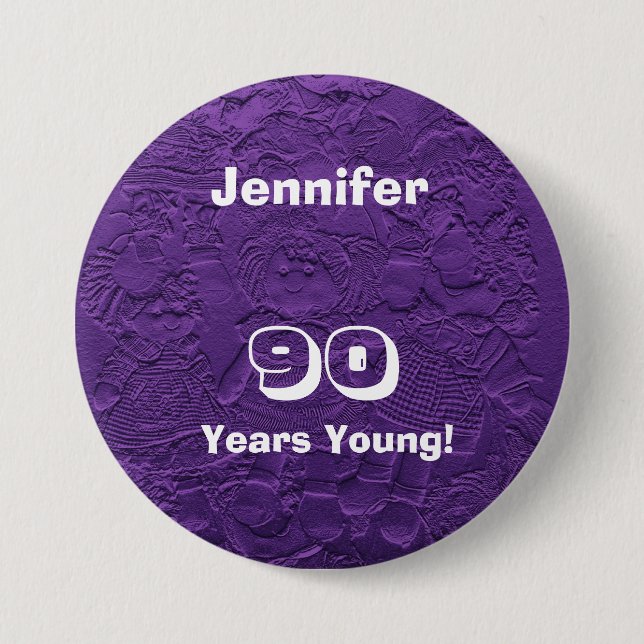 90 Years Young Purple Dolls Birthday pinback 7.5 Cm Round Badge (Front)